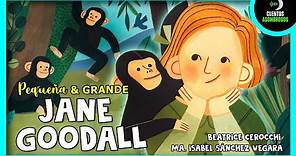 Jane Goodall | María Isabel Sánchez Vegara | Cuentos Para Dormir En Español Asombrosos Infantiles