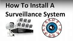How to install a Security Camera Surveillance System