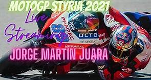 Hasil MotoGP Styria 2021 Jorge Martin Juara Live MotoGP Styria 2021 Red Bull Ring Spielberg Austria