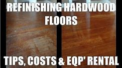 Refinishing Hardwood Floors - Costs and Home Depot Rentals