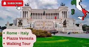 Rome - Italy 🇮🇹 Piazza Venezia Walking Tour