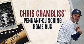 Chris Chambliss' 1976 Pennant-Clinching Home Run | New York Yankees