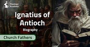 Ignatius of Antioch - The Complete Story | Documentary