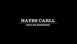Hayes Carll - "Help Me Remember" (OFFICIAL VIDEO)