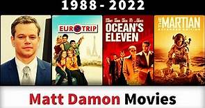 Matt Damon Movies (1988-2022) - Filmography