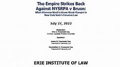 #2445 Empire Strikes Back Against NYS RPA v Bruen: What Attorneys Need to Know About Changes to Firearms L