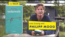 Philipp Moog liest aus seinem neuen Roman "Anderwelt"