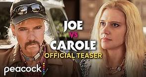 JOE vs CAROLE | Official Teaser | Peacock Original