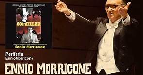 Ennio Morricone - Periferia - Copkiller - L'Assassino Di Poliziotti (1982)
