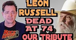 Leon Russell Dead at 74: Elton John Says Goodbye: Tribute