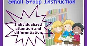 Effective Small Group Differentiated Instruction
