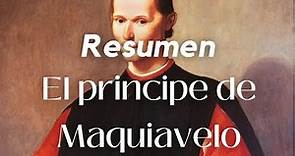 Maquiavelo ‐ Resumen práctico del libro "El principe"