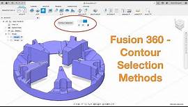 Fusion 360 - Contour Selection Methods