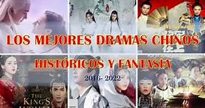 LOS MEJORES 21 DRAMAS CHINOS | 👑 Histórico & Fantasía | 💘Eternal love | Cenizas de Amor y MAS