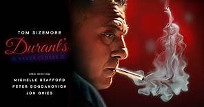 Durant's Never Closes - Feature Film - Starring Tom Sizemore, Peter Bogdanovich, Michelle Stafford