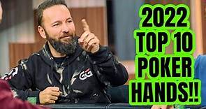 What is The Best Poker Hand of 2022? Top 10 Countdown with Daniel Negreanu, Tom Dwan & Phil Hellmuth