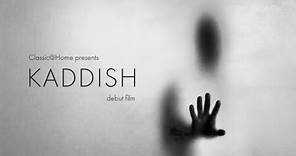 KADDISH | Official trailer | Classic@Home