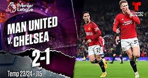 Highlights & Goles: Manchester United v. Chelsea 2-1 | Premier League | Telemundo Deportes