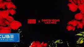 【(G)I-DLE】[官方MV] - 'HWAA (Dimitri Vegas & Like Mike Remix)'