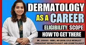 Dermatologist - Skin Specialist | How To Become A Dermatologist - Eligibility, Process And Salary