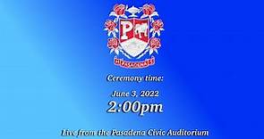 Pasadena High School Graduation 2022 Livestream (June 3, 2:00pm)