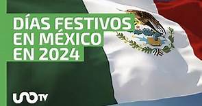 ¡Anótalos en el calendario! ¿Cuáles son los días festivos en México en 2024?