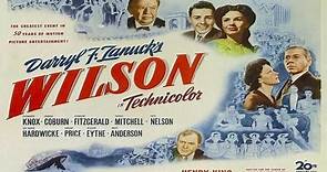 Wilson 1944 with Alexander Knox, Charles Coburn, Geraldine Fitzgerald, Thomas Mitchell.
