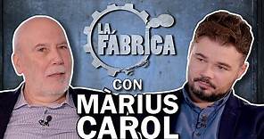 LA FÁBRICA DE RUFIÁN CON MÀRIUS CAROL #LFCAROL