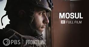 Mosul (full documentary) | FRONTLINE