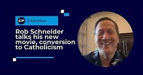 Rob Schneider talks his new movie, conversion to Catholicism