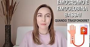 EMOGLOBINA BASSA E EMOCROMO: QUANDO TRASFONDERE | COME LEGGERE ED INTERPRETARE LE ANALISI DEL SANGUE