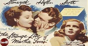 Classic Film Noir | The Strange Love of Martha Ivers (1946) | Full Movie | Barbara Stanwyck