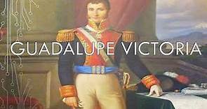 Resumen. ¿Quién fue Guadalupe Victoria? Biografía Corta y Aportaciones - Historia de México