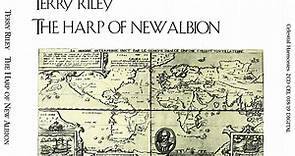 Terry Riley - The Harp Of New Albion