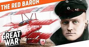 The Red Baron - Manfred von Richthofen I WHO DID WHAT IN WW1?