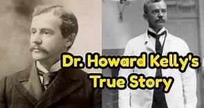A True story from Dr. Howard Kelly's life - #HowardKelly