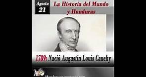 21 de Agosto 1789, Nació Augustin Louis Cauchy