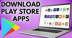 How To Download Google Play Store Apps On PC Win7/8/8.1/10