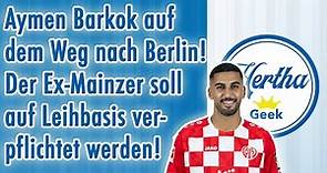 Aymen Barkok kommt zu Hertha BSC! Der Ex-Mainzer soll auf Leihbasis verpflichtet werden!