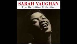 Sarah Vaughan Greatest Hits (Full Album) - The Best Of Sarah Vaughan (HQ)