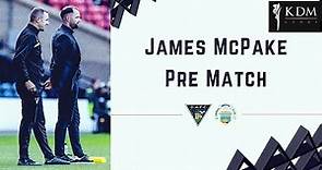 James McPake | Match Preview | 21/09/2023