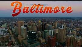 Baltimore, MD: A Brief Overview