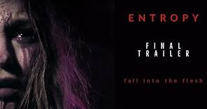 Entropy Final Trailer (2022)