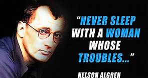 Nelson Algren ― Famous Quotes And Saying From The Man with the Golden Arm