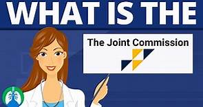 What is The Joint Commission? (TJC) | Quick Overview