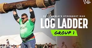 LOG LADDER (Group 1) | 2023 World's Strongest Man