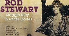 Rod Stewart - Maggie May & Other Stories