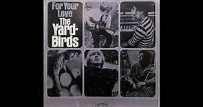 Yardbirds, The - For Your Love (1965) Part 1 (Full Album)