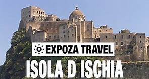 Isola D Ischia (Italy) Vacation Travel Video Guide