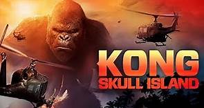 Kong: Skull Island Full Movie Review | Tom Hiddleston, Samuel L. Jackson | Review & Facts